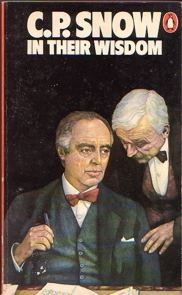 In Their Wisdom by C.P. Snow