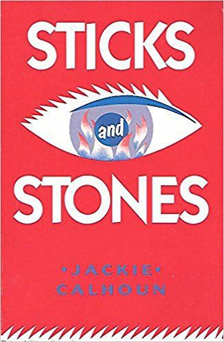 Sticks and Stones by Jackie Calhoun