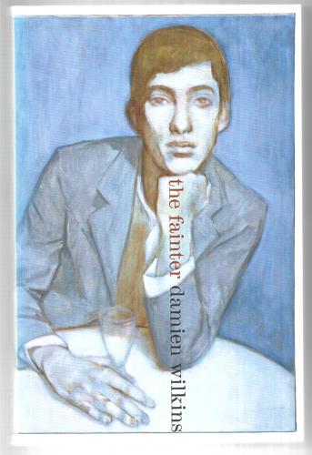 The Fainter by Damien Wilkins