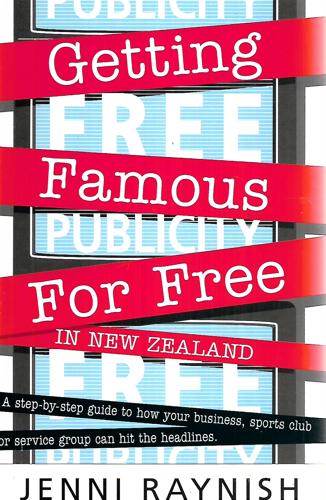 Getting Famous for F Ree in New Zealand by Jenni Raynish