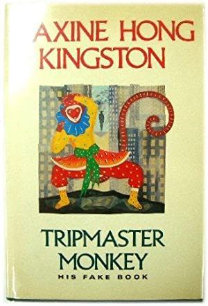 Tripmaster Monkey by Maxine Hong Kingston