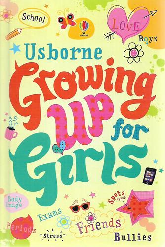 Growing Up For Girls by Felicity Brooks