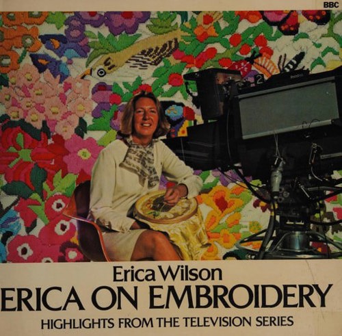 Erica on Embroidery by Erica Wilson