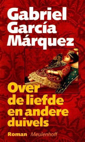 Over De Liefde En Andere Duivels by Gabriel Garcia Marquez