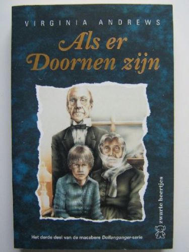 Dollanganger 3: Als Er Doornen Zijn by Virginia Andrews