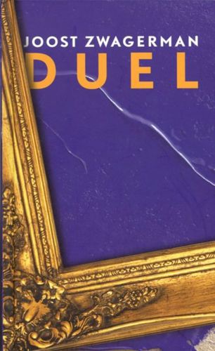 Duel by Joost Zwagerman