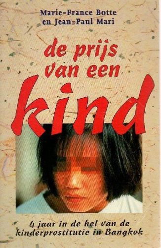 De Prijs Van Een Kind by Marie-France Botte and Jean-Paul Mari