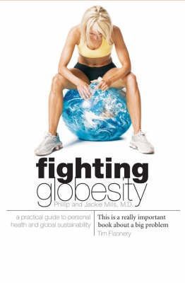 Fighting Globesity by Jackie Mills and Phillip Mills