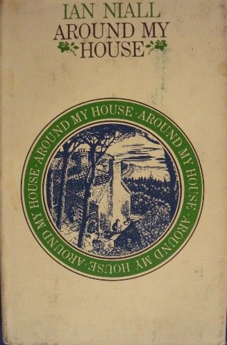 Around My House by Ian Niall