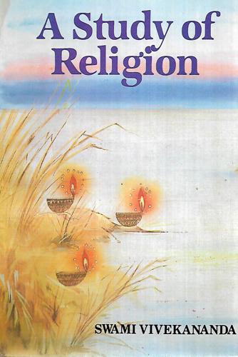 A Study of Religion by Swami Vivekananda
