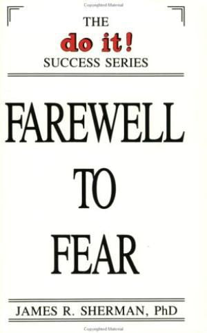Farewell to Fear by James R. Sherman