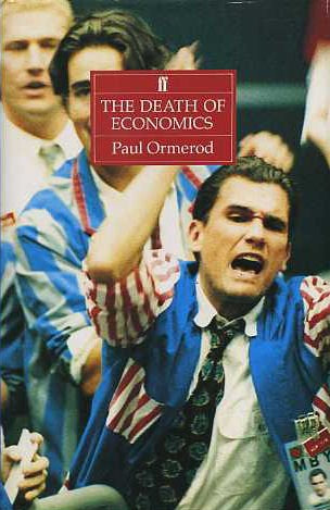 The Death of Economics by Paul Ormerod