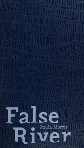 False River by Paula Morris