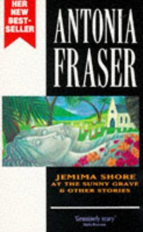 Jemima Shore at the Sunny Grave by Antonia Fraser