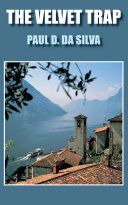 The Velvet Trap by Paul D. Da Silva