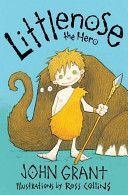 Littlenose the Hero  by John Grant