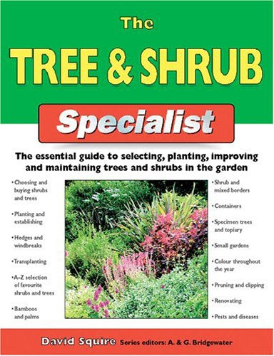 The Tree And Shrub Specialist by David Squire