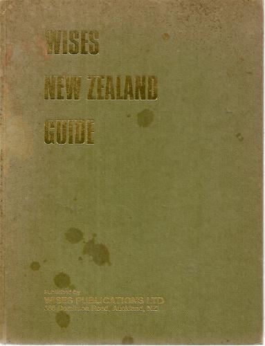 Wise's New Zealand Guide by wises publications