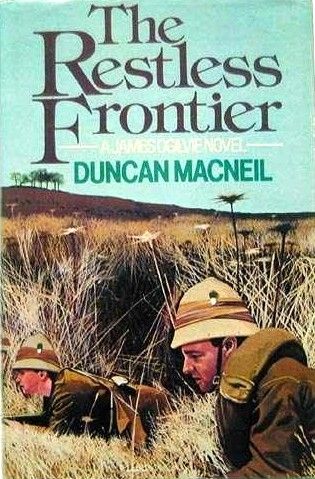 The Restless Frontier - a James Ogilvie Novel by Duncan MacNeil