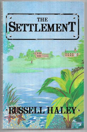 The Settlement by Russell Haley