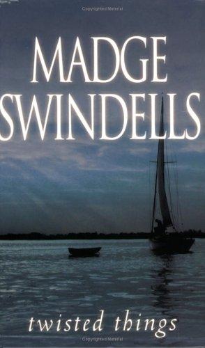 Twisted Things by Madge Swindells