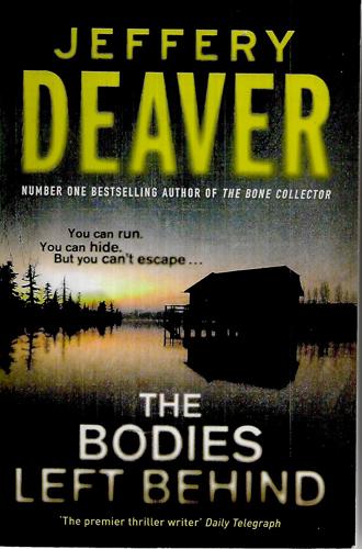 The Bodies Left Behind by Jeffery Deaver