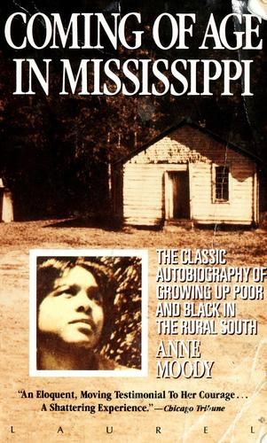 Coming of Age in Mississippi by Anne Moody