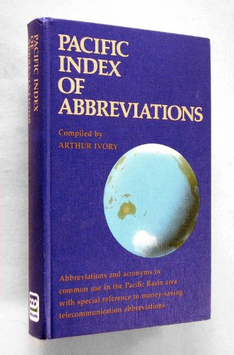 Pacific Index of Abbreviations by Arthur Ivory