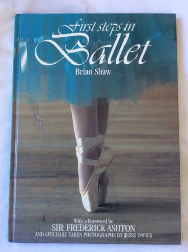 First Steps in Ballet by Brian Shaw