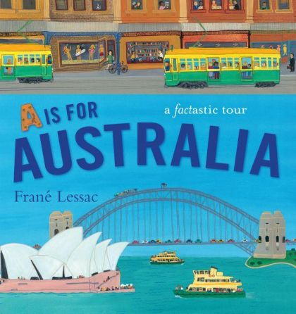 A is for Australia by Franâe, Lessac