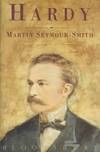 Hardy by Martin Seymour-Smith