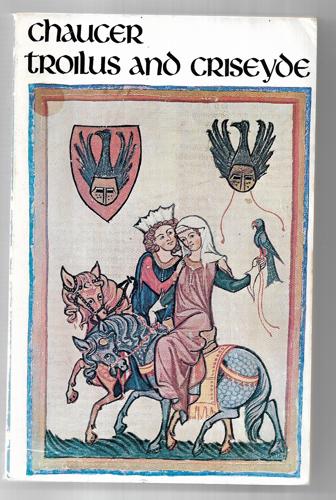 Troilus And Criseyde (Everyman's University Paperbacks) by Geoffrey Chaucer