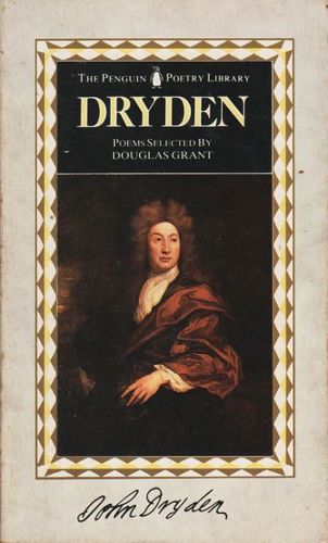 Dryden: Selected Poetry by John Dryden and Douglas Grant