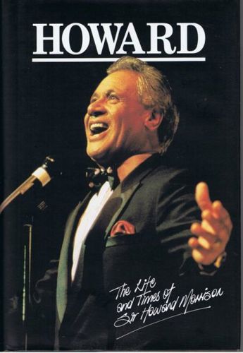 Howard: the Life And Times of Sir Howard Morrison by John Costello and Howard Morrison