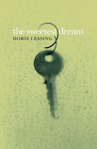 The Sweetest Dream by Doris Lessing