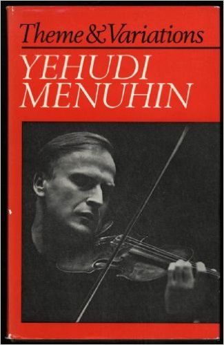 Theme And Variations by Yehudi Menuhin