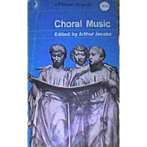 Choral Music by Arthur Jacobs