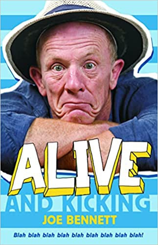 Alive And Kicking by Joe Bennett