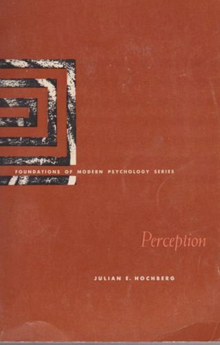 Perception by Julian E. Hochberg