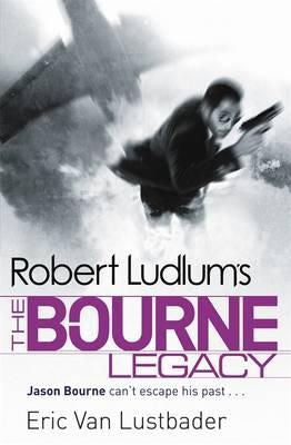 The Bourne Legacy by Robert Ludlum and Eric Lustbader