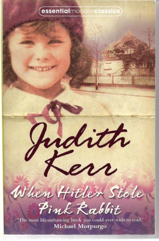When Hitler Stole Pink Rabbit (Essential Modern Classics) by Judith Kerr