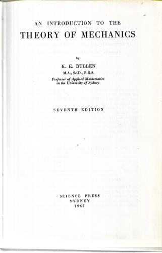 An Introduction To the Theory of Mechanics by K.E. Bullen