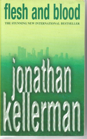 Flesh And Blood by Jonathan Kellerman