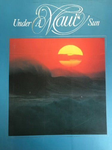 Under a Maui Sun by Penny Pence-Smith