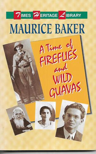 A Time of Fireflies And Wild Guavas by Maurice Baker