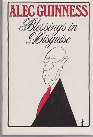 Blessings in Disguise by Alec Guinness