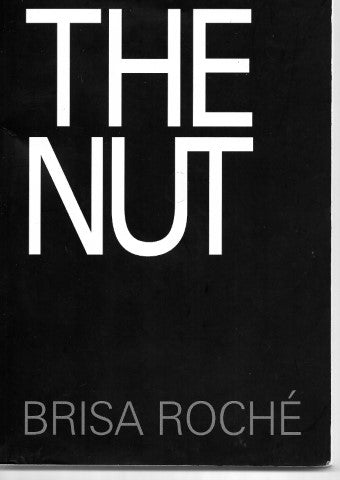 The Nut by Brisa Roche