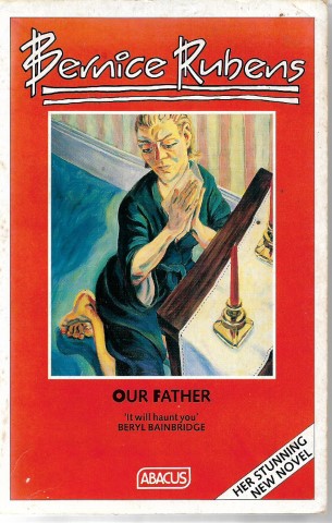 Our Father  by Bernice Rubens