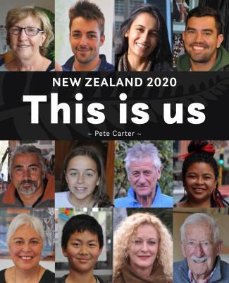 This Is Us: New Zealanders in Our Own Words by Pete Carter