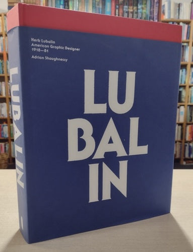 Herb Lubalin: American Graphic Designer by Adrian Shaughnessy